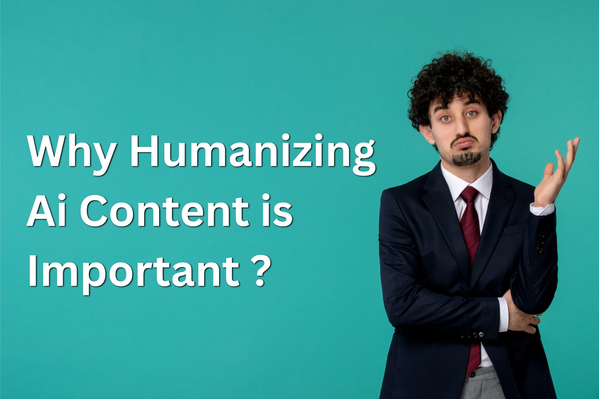 Why-humanizing-ai-content-is-important